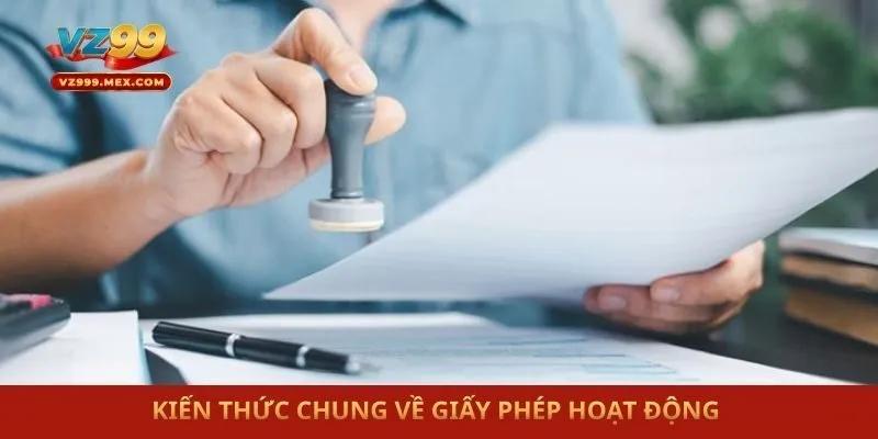 Kiến thức chung về giấy phép hoạt động 