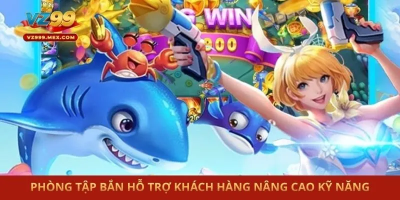 Phòng tập bắn hỗ trợ khách hàng nâng cao kỹ năng