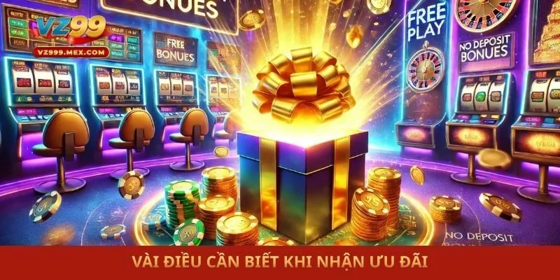 Vài điều cần biết khi nhận ưu đãi